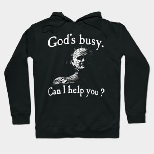 Pinhead Hellraiser god’s busy, can I help you? Hoodie